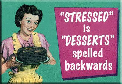 desserts photo: Stressed is Desserts spelled backwards stress.gif