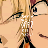 yuki and shuichi - say a word and I\'ll kill you