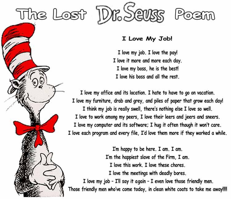 poems about love lost. Dr Seuss, I love my job cat in